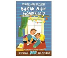 Meraklı Sorular Peşinde – Kur’an Niçin Gönderildi? - Sümeyye Turan - Timaş Gülce Çocuk