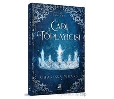 Cadı Toplayıcısı - Ciltli - Charissa Weaks - Olimpos Yayınları