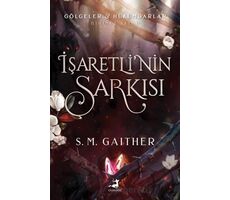 İşaretli’nin Şarkısı - S. M. Gaither - Olimpos Yayınları