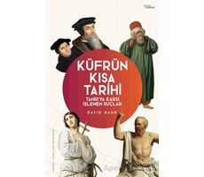 Küfrün Kısa Tarihi - Tanrı’ya Karşı İşlenen Suçlar - David Nash - Fol Kitap