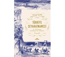 Türkiye Seyahatnamesi - Guillaume Antoine Olivier - Kronik Kitap