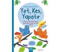 Küçüklere Eğlenceli Etkinlikler- Yırt, Kes, Yapıştır - Matthew Oldham - 1001 Çiçek Kitaplar