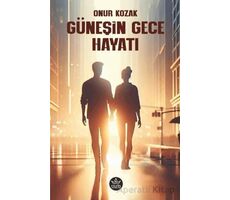 Güneşin Gece Hayatı - Onur Kozak - Elpis Yayınları