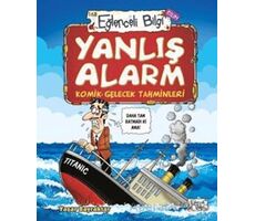 Yanlış Alarm - Komik Gelecek Tahminleri - Yaşar Bayraktar - Eğlenceli Bilgi Yayınları