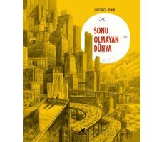 Sonu Olmayan Dünya - Jean-Marc Jancovici - Kara Karga Yayınları