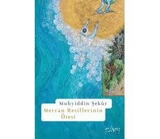 Mercan Resiflerinin Ötesi - Muhyiddin Şekur - Sufi Kitap