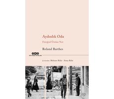 Aydınlık Oda - Fotoğraf Üstüne Not - Roland Barthes - Yapı Kredi Yayınları