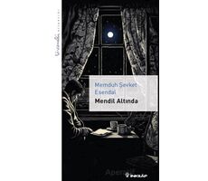 Mendil Altında - Livaneli Kitaplığı - Memduh Şevket Esendal - İnkılap Kitabevi