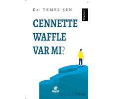 Cennette Waffle Var Mı? - Temel Şen - Hayat Yayınları