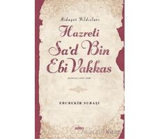 Hidayet Yıldızları Hazreti Sad Bin Ebi Vakkas - Ebubekir Subaşı - Aden Yayıncılık
