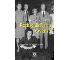 Rothschild’ların Öyküsü - John Reeves - Dorlion Yayınları