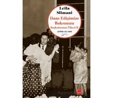 Dans Edişimize Baksanıza Başkalarının Ülkesi II - Leila Slimani - Kırmızı Kedi Yayınevi