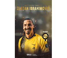 Zlatan Ibrahimoviç - Gollerin Tanrısı - Ada Gökce - Gece Kitaplığı