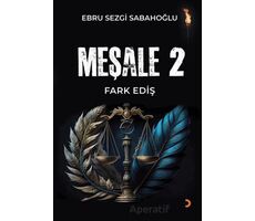 Meşale 2 Fark Ediş - Ebru Sezgi Sabahoğlu - Cinius Yayınları