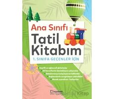 Anasınıfı Tatil Kitabım 1. Sınıfa Geçenler İçin - Kolektif - Uçanbalık Yayıncılık