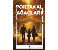 Portakal Ağaçları - Barış Karaoğlan - A7 Kitap
