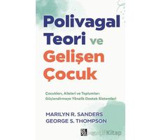 Polivagal Teori ve Gelişen Çocuk - Marilyn R. Sanders - Diyojen Yayıncılık