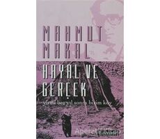 Hayal ve Gerçek - Mahmut Makal - Literatür Yayıncılık