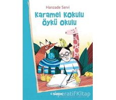 Karamel Kokulu Öykü Okulu - Hanzade Servi - Tudem Yayınları