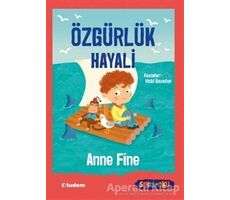 Özgürlük Hayali - Anne Fine - Tudem Yayınları