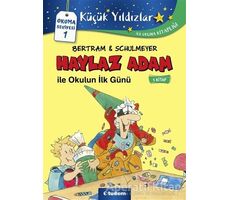 Haylaz Adam ile Okulun İlk Günü (1. Kitap) - Rüdiger Bertram - Tudem Yayınları