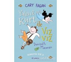 Yalnız Kurt ile Vız Vız - Denizaltı Macerası - Cary Fagan - Tudem Yayınları