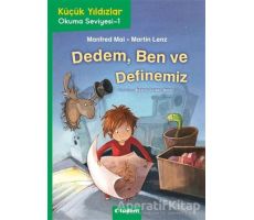 Dedem, Ben ve Definemiz - Küçük Yıldızlar Okuma Seviyesi -1 - Manfred Mai - Tudem Yayınları