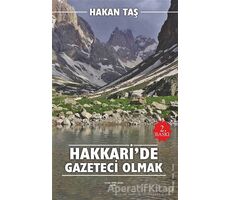 Hakkaride Gazeteci Olmak - Hakan Taş - Sokak Kitapları Yayınları