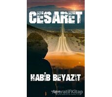 Cesaret - Habİb Beyazıt - Sokak Kitapları Yayınları