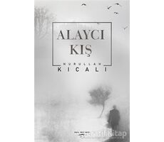 Alaycı Kış - Nurullah Kıcalı - Sokak Kitapları Yayınları