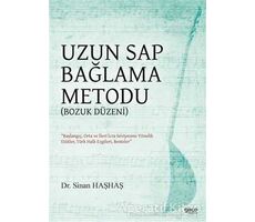 Uzun Sap Bağlama Metodu (Bozuk Düzen) - Sinan Haşhaş - Gece Kitaplığı