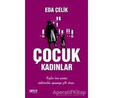 Çocuk Kadınlar - Eda Çelik - Gece Kitaplığı