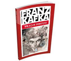 Bir Açlık Sanatçısı - Franz Kafka - Maviçatı Yayınları