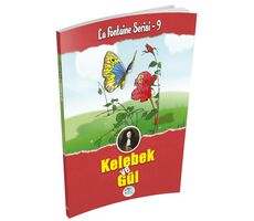 Kelebek ve Gül - La Fontaine Serisi - Maviçatı Yayınları