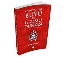 Kötü Yazılım: Büyü ve Gizemli Dünyası Maviçatı Yayınları