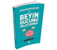 Zihin Egzersizleri İle Beyin Gücünü Geliştirmek