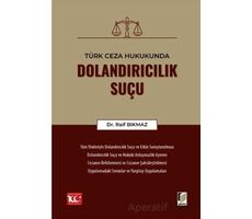 Türk Ceza Hukukunda Dolandırıcılık Suçu - Raif Bıkmaz - Adalet Yayınevi