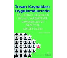 İnsan Kaynakları Uygulamalarında Kişi-Örgüt Değerleri Uyumu, Yardımsever Davranışlar ve Örgütsel Ada