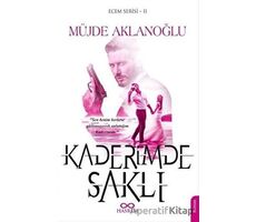 Kaderimde Saklı - Ecem Serisi 2 - Müjde Aklanoğlu - Hasrem Yayınları