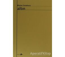 Altın - Blaise Cendrars - Okuyan Us Yayınları