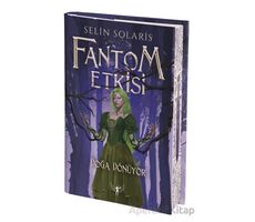 Fantom Etkisi Doğa Dönüyor - Selin Solaris - Artemis Yayınları