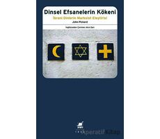 Dinsel Efsanelerin Kökeni - İbrani Dinlerin Marksist Eleştirisi - John Pickard - Ayrıntı Yayınları
