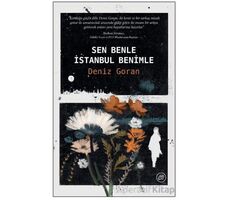 Sen Benle İstanbul Benimle - Deniz Goran - Düşbaz Kitaplar