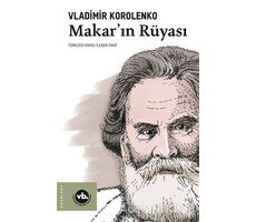 Makar’ın Rüyası - Vladimir Korolenko - Vakıfbank Kültür Yayınları