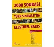 2000 Sonrası Türk Sineması’na Eleştirel Bakış - Özgür Yılmazkol - Okur Kitaplığı