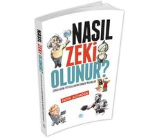 Nasıl Zeki Olunur? - Fatih Alemdar - Maviçatı Yayınları