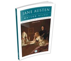 Watson Ailesi - Jane Austen - Maviçatı (Dünya Klasikleri)