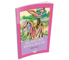 Beş Afacanın Kır Maceraları - Edith Nesbit - Maviçatı Yayınları