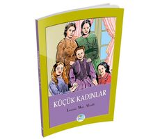 Küçük Kadınlar - Louisa May Alcott - Maviçatı Yayınları