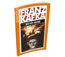Bir Köy Hekimi - Franz Kafka - Maviçatı Yayınları